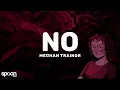 Download Lagu Meghan Trainor - NO (Lyrics)
