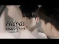 Download Lagu Friends | Third X Khai (Theory Of Love)