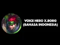 Download Lagu Voice Hero X.Borg Mobile Legends (Bahasa Indonesia)