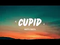 Cupid 1 Hour - FIFTY FIFTY