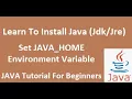 How To Install Java jdk jre Set JAVA - HOME environment variable Java Tutorial For Beginners