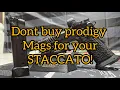 Watch this before you try and buy Prodigy magazines for your Staccato
