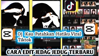 Download Cara Edit Capcut Jedag Jedug || Viral Tiktok [ Dj Kau Patahkan Hatiku ] MP3