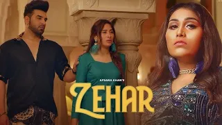 Zehar (Official Video) Afsana Khan New Hindi Songs 2021 Latest Afsana Khan Hindi Song 2021