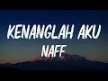Download Lagu Naff - Kenanglah Aku | Lirik