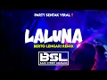 Download Lagu LALUNA - BERTO LENGARI REMIX NEW REMIX BSL 2025