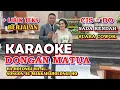 Download Lagu KARAOKE DONGAN MATUA || NADA STANDART COWOK - CIS = DO