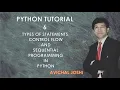 PYTHON TUTORIAL 6 - Types of Statements Control Flow Statements and Sequential Statements