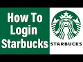 Starbucks Login 2021 www starbucks com Account Login Help Starbucks com Sign In