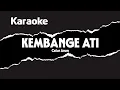 Download Lagu KEMBANGE ATI (Basecamp CAH EDAN) -  Catur Arum  || KaraOKe Nada Cowok || Lagu Banyuwangi