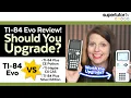 TI-84 Evo Review TI-84 Evo vs TI-84 CE Python vs TI-Nspire CX CAS vs TI-84 Silver Edition