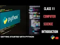 Getting Started With Python Class 11 CBSE Computer Science
