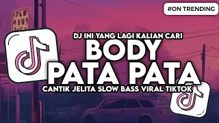 dj body pata pata cantik jelita garis adam slow bass fyp viral tiktok