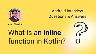 What is an inline function in Kotlin Amit Shekhar OutcomeSchool