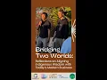 Two Worlds One Path Indigenous Wisdom in Today s Business Landscape
