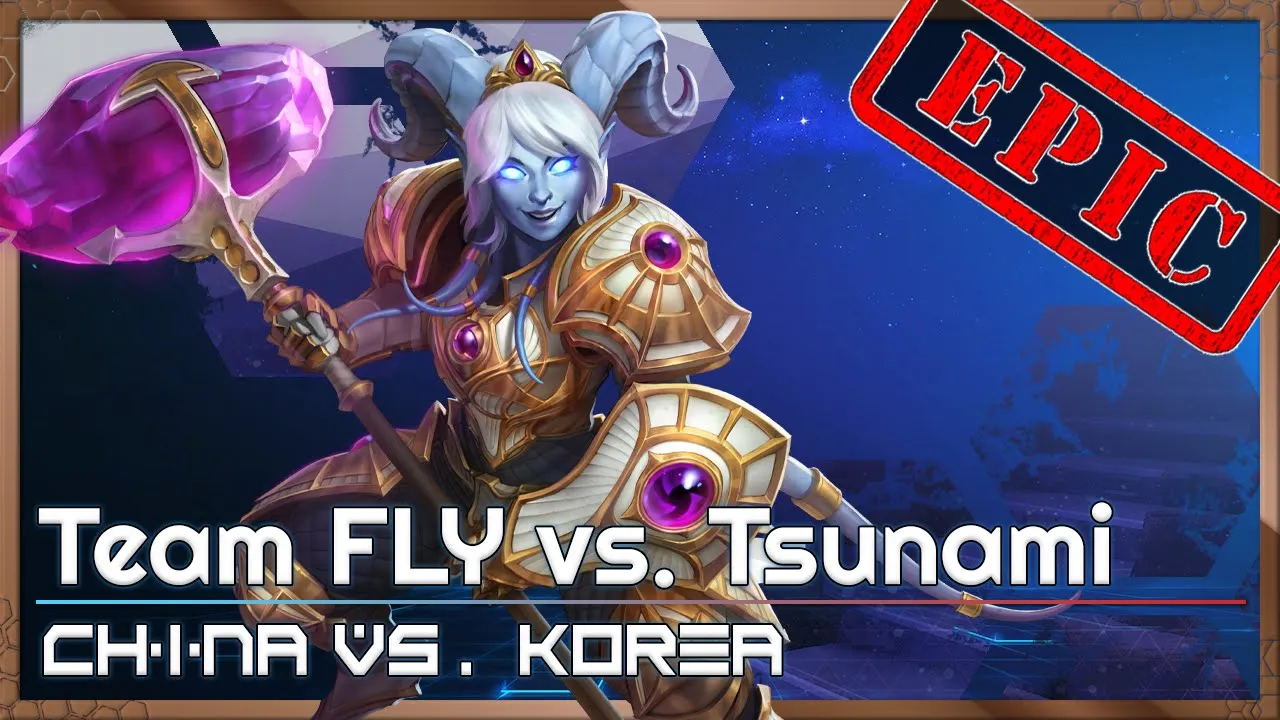 FLY vs. Tsunami - China/Korea - Heroes of the Storm Tournament
