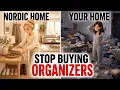 6 Nordic Habits That Keep Your Home Guest-Ready and Never Messy Without Buying a Single Organizer