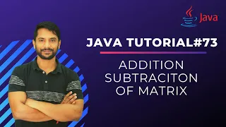 Addition Subtraction of Matrix in Java Java Programming In Hindi