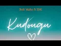 Lagu Bolt Mahn- Kudougu feat IDK (Taxman Music) 2026 PNG Latest Music