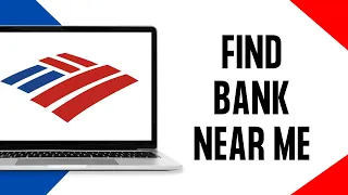 How to Find Bank of America Near Me Full Guide