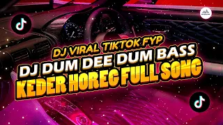 Download DJ VIRAL TIKTOK TERBARU 2024 FULL BASS  RIMEX l DJ DUM DEE DUM BASS KEDER HOREG MP3