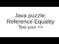 Understanding Java Equality with Puzzles