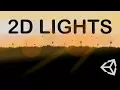 CREATING 2D LIGHTS - UNITY TUTORIAL