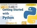 Getting started with Python Operators Expressions statement Input Output Type Conversion Debugging