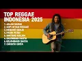Download Lagu LAGU REGGAE TRENDING 2025 | FULL ALBUM REGGAE SANTAI HITS VIRAL | FYP TIKTOK