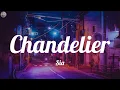Sia - Chandelier (Lyrics) / Miley Cyrus, Camila Cabello, Alan Walker (Mix)