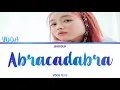 Download Lagu YOOA (유아) - ABRACADABRA (Color Coded Lyrics Eng/Rom/Han)