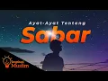 Ayat - ayat tentang sabar - Murottal Merdu Sheikh Mishary Al Afasy | Inspirasi Muslim