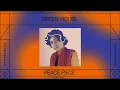 Green-House - Peace Piece (Official Audio)