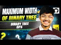 Maximum Width of Binary Tree Why Long to Int Binary Tree BFS C