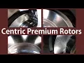 Centric Premium Rotors Before and After Review