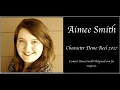 Aimee Smith - 2017 Character Demo Reel