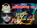 Download Lagu PACK REMIXES INFINITY MELODY ( DJ ALLAN BACK / DJ WS