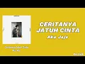 Ceritanya Jatuh Cinta - Aku Jeje | Lirik Lagu 