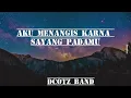 Download Lagu Lagu aku menangis karna sayang padamu lirik