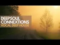 Download Lagu Soulful Deep House Mix 2025 | DeepSoul Connextions, Vol.11 | House Music South Africa