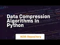 Data compression algorithms in python