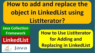 How to add and replace the object in LinkedList using ListIterator Java Collection Framework