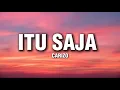 ITU SAJA - CARIZO ( Lirik )
