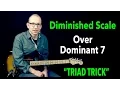 Diminished Scale over Dominant 7 - using a TRIAD