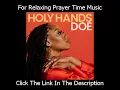 DOE - Holy Hands