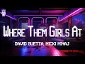 David Guetta ⚡ Where Them Girls At (ft. Nicki Minaj \u0026 Flo Rida) / Lyrics