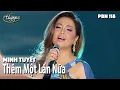 Lagu Minh Tuyết - Thêm Một Lần Nữa (Đức Huy) PBN 118
