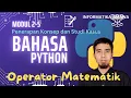 MODUL 2 5 - MENGENAL OPERATOR MATEMATIK DALAM BAHASA PYTHON