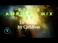 Download Lagu Space Ambient Mix 37 - En Masse by Cliffdiver
