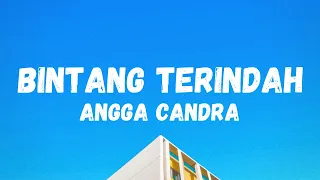 Download BINTANG TERINDAH - ANGGA CANDRA (LIRIK) MP3